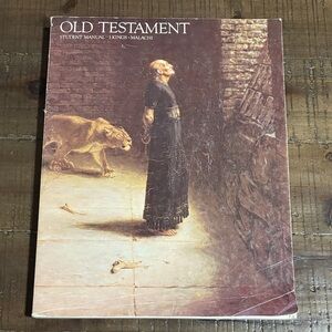 Old Testament: 1 Kings-Malachi Religion 302 Student Manual Second Edition 1982